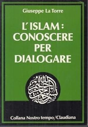 Image du vendeur pour L'Islam: conoscere per dialogare. mis en vente par FIRENZELIBRI SRL