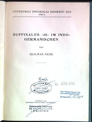 Suffixales -th- im Indogermanischen Goteborgs Högskolas Arsskrift XLII