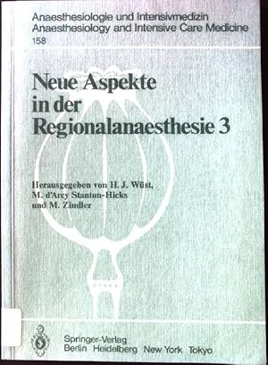 Seller image for Neue Aspekte in der Regionalanaesthesie; Teil: 3., Plexus- und Epiduralanaesthesie: Technik und Komplikationen, Opiate epidural, intrathekal. Anaesthesiologie und Intensivmedizin ; 158 for sale by books4less (Versandantiquariat Petra Gros GmbH & Co. KG)