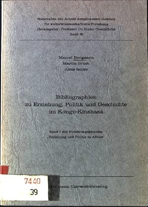 Bild des Verkufers fr Bibliographien zu Erziehung, Politik und Geschichte im Kongo-Kinshasa: Band 7 des Forschungsprojekts "Erziehung und Politik in Afrika" Materialien d. Arnold-Bergstraesser-Instituts f. kulturwissenschaftliche Forschung, Band 26 zum Verkauf von books4less (Versandantiquariat Petra Gros GmbH & Co. KG)