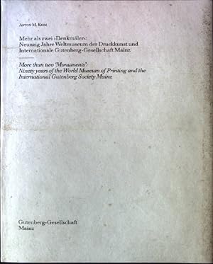 Bild des Verkufers fr Mehr als zwei "Denkmler" : neunzig Jahre Weltmuseum der Druckkunst und Internationale Gutenberg-Gesellschaft Mainz = More than two "monuments". Gutenberg-Gesellschaft: Kleiner Druck der Gutenberg-Gesellschaft ; Nr. 109 zum Verkauf von books4less (Versandantiquariat Petra Gros GmbH & Co. KG)