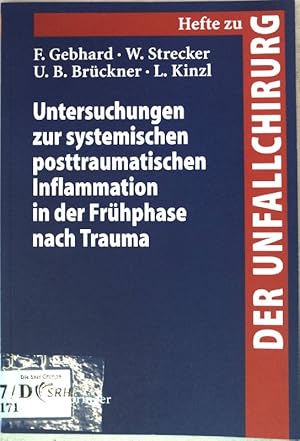 Imagen del vendedor de Untersuchungen zur systemischen posttraumatischen Inflammation in der Frhphase nach Trauma Der Unfallchirurg / Hefte zur Zeitschrift "Der Unfallchirurg" ; 276 a la venta por books4less (Versandantiquariat Petra Gros GmbH & Co. KG)