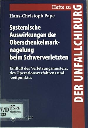 Image du vendeur pour Systemische Auswirkungen der Oberschenkelmarknagelung beim Schwerverletzten : Einfluss des Verletzungsmusters, des Operationsverfahrens und -zeitpunktes ; mit 33 Tabellen. Der Unfallchirurg / Hefte zur Zeitschrift "Der Unfallchirurg" ; 264 mis en vente par books4less (Versandantiquariat Petra Gros GmbH & Co. KG)