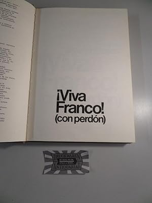 Imagen del vendedor de Viva Franco! (con perdn). a la venta por Druckwaren Antiquariat