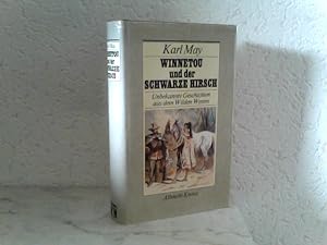 Winnetou und der schwarze Hirsch - Unbekannte Geschichten aus dem Wilden Westen