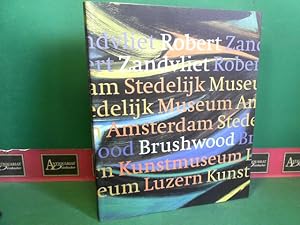 Bild des Verkufers fr Brushwood. (= Katalog zur Ausstellung im Stedekijk Museum Amsterdam). zum Verkauf von Antiquariat Deinbacher