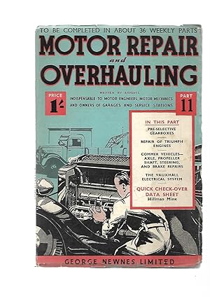 Bild des Verkufers fr Motor Repair and Overhauling. Part 11. 30 June 1939. With Hillman Minx Data Sheet zum Verkauf von SAVERY BOOKS