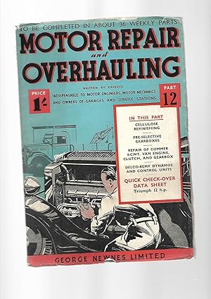 Bild des Verkufers fr Motor Repair and Overhauling. Part 12. 7 July 1939. With Triumph 12 h.p. Data Sheet zum Verkauf von SAVERY BOOKS