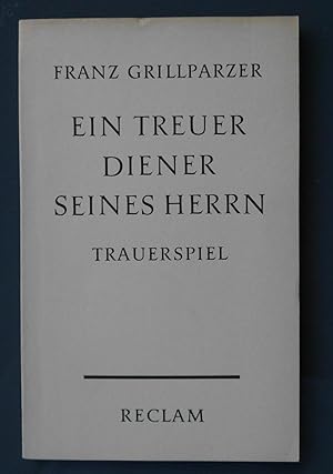 Bild des Verkufers fr Ein treuer Diener seines Herrn: Trauerspiel in fnf Aufzgen, Mit einem Nachwort von Gerhart Baumann zum Verkauf von Buchstube Tiffany