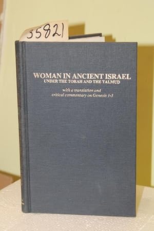 Seller image for Woman In Ancient Israel Under The Torah And Talmud for sale by Princeton Antiques Bookshop