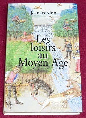 Seller image for LES LOISIRS AU MOYEN AGE for sale by LE BOUQUINISTE