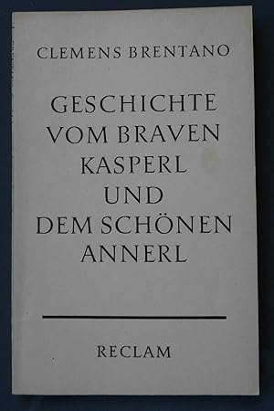 Image du vendeur pour Geschichte vom braven Kasperl und dem schnen Annerl, Mit einem Nachwort von Walther Schreiber mis en vente par Buchstube Tiffany