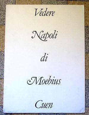 Vedere Napoli - I fumetti di Moebius ovvero giri e raggiri della convergenza armonica / Les bande...