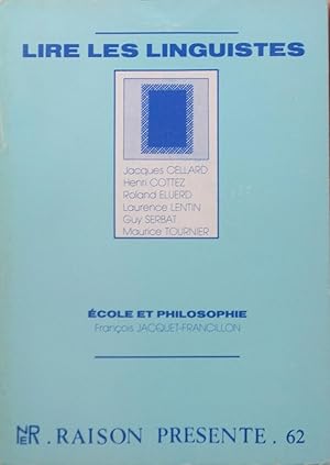 Seller image for RAISON PRSENTE n 62 Lire les linguistes - cole et philosophie for sale by Bouquinerie L'Ivre Livre