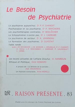 Seller image for RAISON PRSENTE n 83 Le besoin de Psychiatrie for sale by Bouquinerie L'Ivre Livre