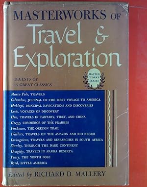 Bild des Verkufers fr Masterworks of Travel & Exploration. Digests of 13 Great Classics. zum Verkauf von biblion2