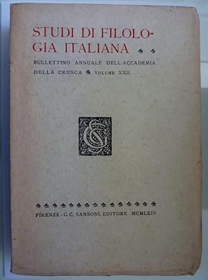 STUDI DI FILOLOGIA ITALIANA Bullettino Annuale dell'Accademia della Crusca Volume XXII
