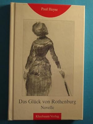 Das Glück von Rothenburg. Novelle.