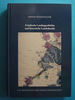 Fränkische Landesgeschichte und historische Landeskunde. Herausgegeben von Alfred Wendehorst.