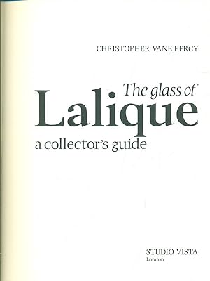 Seller image for The glass of Lalique a collector's guide for sale by Librodifaccia
