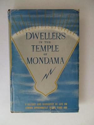 DWELLERS IN THE TEMPLE OF MONDAMA a history and biography of life on Lemuria approximately 81,000...