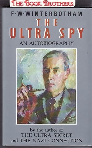 Seller image for The Ultra Spy: An Autobiography for sale by THE BOOK BROTHERS