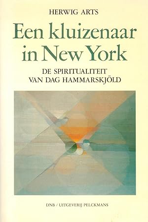 Image du vendeur pour Een kluizenaar in New York: De spiritualiteit van Dag Hammarskjld mis en vente par Paderbuch e.Kfm. Inh. Ralf R. Eichmann