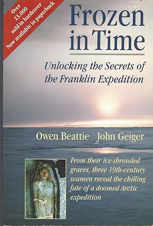 Seller image for Frozen in time Unlocking the secrets of the Franklin expedition for sale by BYTOWN BOOKERY