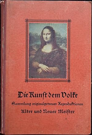 Die Kunst dem Volke - Sammlung originalgetreuer Reproduktionen Alter und Neuer Meister