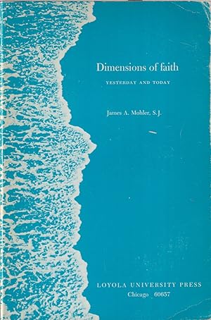 Bild des Verkufers fr Dimensions Of Faith Yesterday And Today zum Verkauf von Jonathan Grobe Books