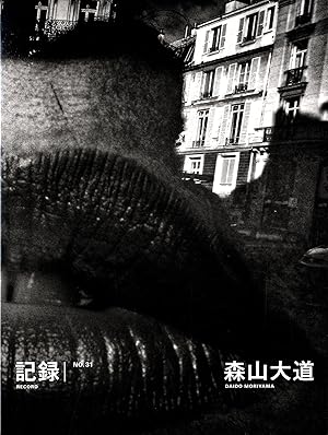 Daido Moriyama: Record No. 31 / Kiroku No. 31 [SIGNED]