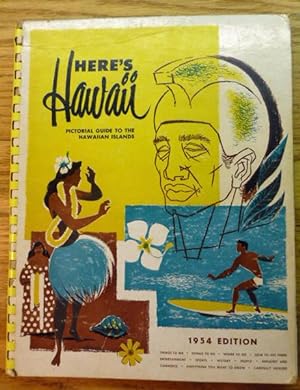 Here's Hawaii: Visitor Informant and Pictorial Guide to the Hawaiian Islands