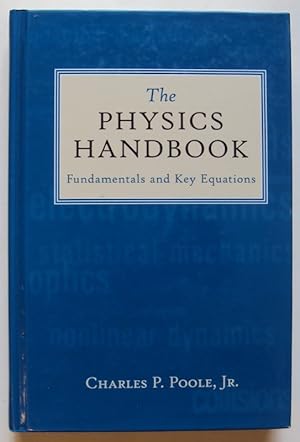 Seller image for The Physics Handbook. Fundamentals and Key Equations. With figures for sale by Der Buchfreund