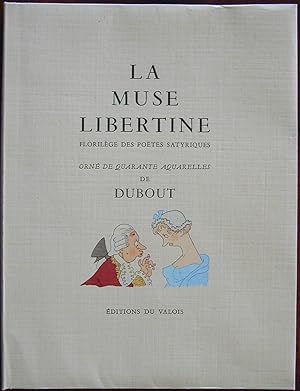 La muse libertine, florilège des poëtes satyriques