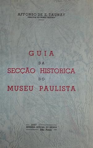 Seller image for Guia da seccao historica do Museu Paulista for sale by Zubal-Books, Since 1961