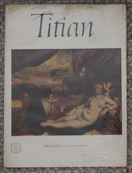 An Abrams Art Book: TITIAN - About 1485 - 1576;