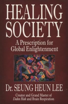 Seller image for Healing Society: A Prescription for Global Enlightenment (Walsch Book) for sale by Kenneth A. Himber