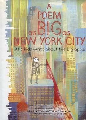 Imagen del vendedor de A Poem as Big as New York City: Little Kids Write About the Big Apple a la venta por The Book Faerie