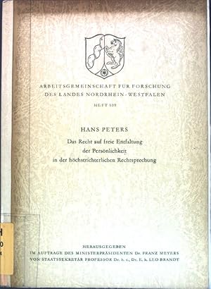 Bild des Verkufers fr Das Recht auf freie Entfaltung der Persnlichkeit in der hchstrichterlichen Rechtsprechung. Arbeitsgemeinschaft fr Forschung des Landes Nordrhein-Westfalen, Geisteswissenschaften, Heft 109; zum Verkauf von books4less (Versandantiquariat Petra Gros GmbH & Co. KG)