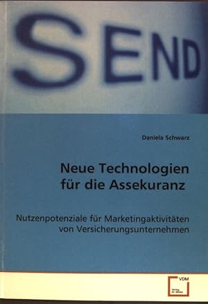 Seller image for Neue Technologien fr die Assekuranz -: Nutzenpotenziale fr Marketingaktivitten vonVersicherungsunternehmen for sale by books4less (Versandantiquariat Petra Gros GmbH & Co. KG)