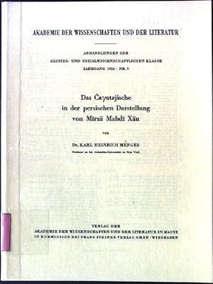 Imagen del vendedor de Das Cayatajische in der persischen Darstellung von Mirza Mahdi Xan Akademie der Wissenschaften und der Literatur; Abhandlungen d. Geistes- und sozialwissenschaftlichen Klasse Jahrgang 1956, Nr. 9 a la venta por books4less (Versandantiquariat Petra Gros GmbH & Co. KG)