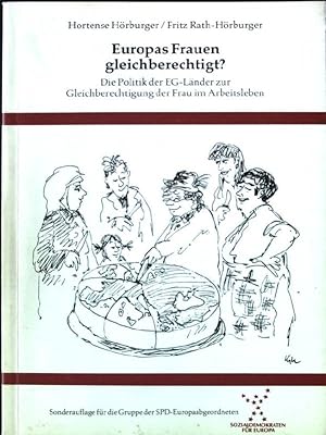 Seller image for Europas Frauen gleichberechtigt?: Die Politik d. EG-Lnder z. Gleichberechtigung d. Frau i. Arbeitsleben for sale by books4less (Versandantiquariat Petra Gros GmbH & Co. KG)