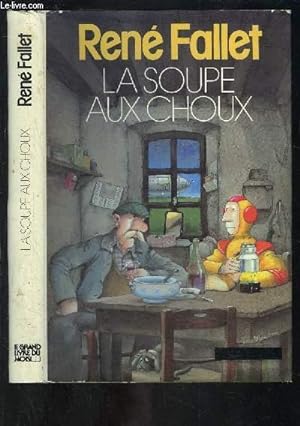 Immagine del venditore per LA SOUPE AUX CHOUX venduto da Le-Livre