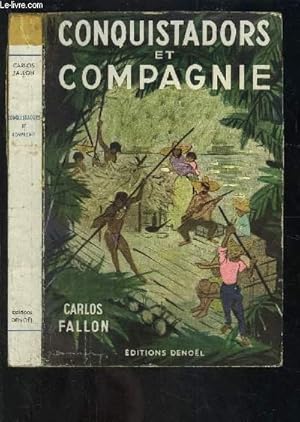 Seller image for CONQUISTADORS ET COMPAGNIE for sale by Le-Livre