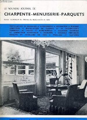 Seller image for LE NOUVEAU JOURNAL DE CHARPENTE-MENUISERIE-PARQUETS - REVUE TECHNIQUE DU TRAVAIL DU BOIS, FONDEE EN 1910 - N6-7 - JUIN-JUILLET 1968 - INSTALLATION DE MAGASINS - AGENCEMENTS - DECORATION - MOBILIER - COMPTOIRS. for sale by Le-Livre