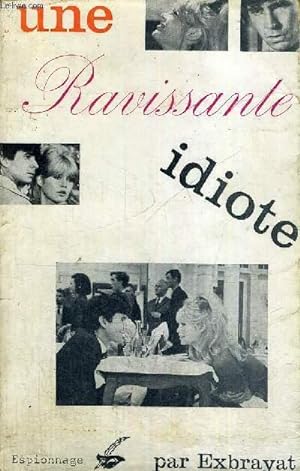 Bild des Verkufers fr UNE RAVISSANTE IDIOTE zum Verkauf von Le-Livre