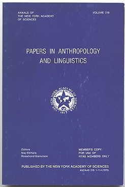 PAPERS IN ANTHROPOLOGY AND LINGUISTICS. ANNALS OF THE NEW YORK ACADEMY OF SCIENCES VOLUME 318.