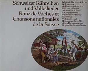 Schweizer Kühreihen und Volkslieder Ranz de Vaches et Chansons nationales de la Suisse