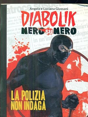 Imagen del vendedor de Diabolik La polizia non indaga a la venta por Librodifaccia