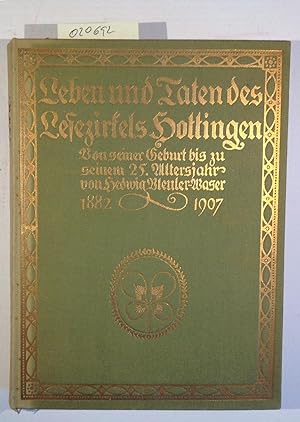 Leben und Taten des Lesezirkels Hottingen. Von seiner Geburt bis zu seinem 25. Altersjahre 1882 -...